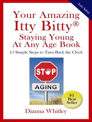 cover image of Your Amazing Itty Bitty(R) Staying Young At Any Age Book